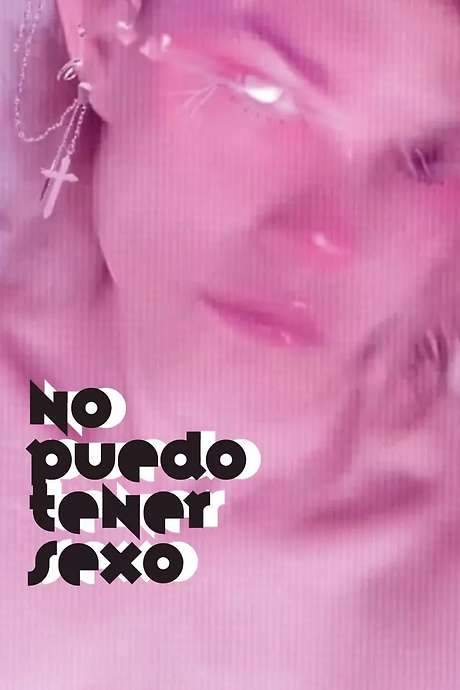 I Can’t Have Sex